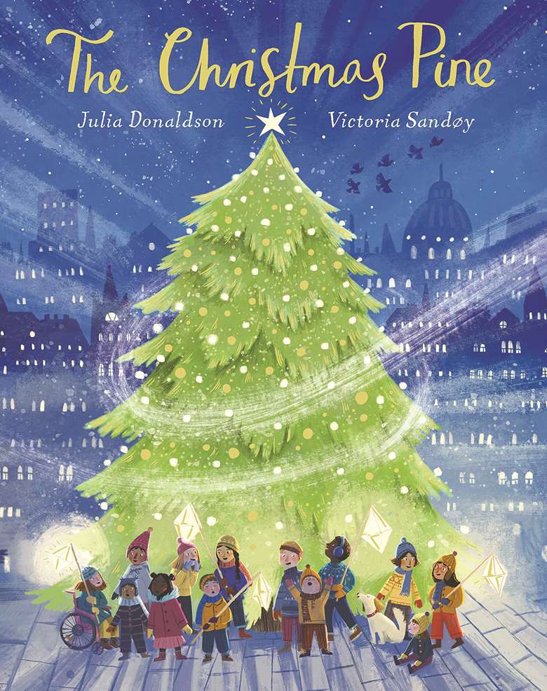 The Christmas Pine by Julia Donaldson and Victoria Sandøy